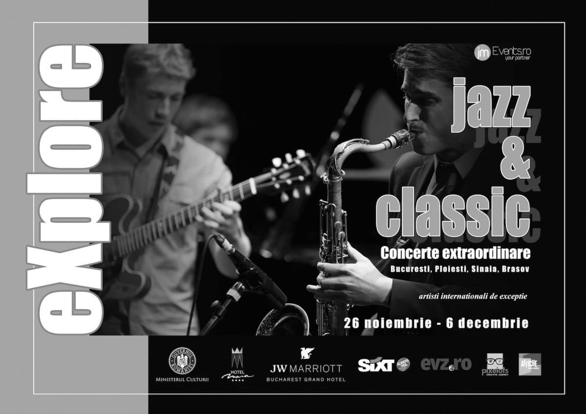 eXplore Jazz & Classic 26.11 – 06.12.2023 București, Sinaia, Ploiești, Brașov
