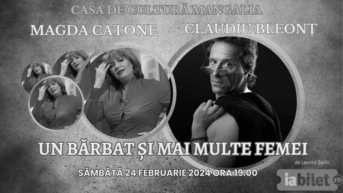 Comedia „Un bărbat și mai multe femei” cu Magda Catone și Claudiu Bleonț, sâmbătă, 24 februarie, la Casa de Cultură din Mangalia