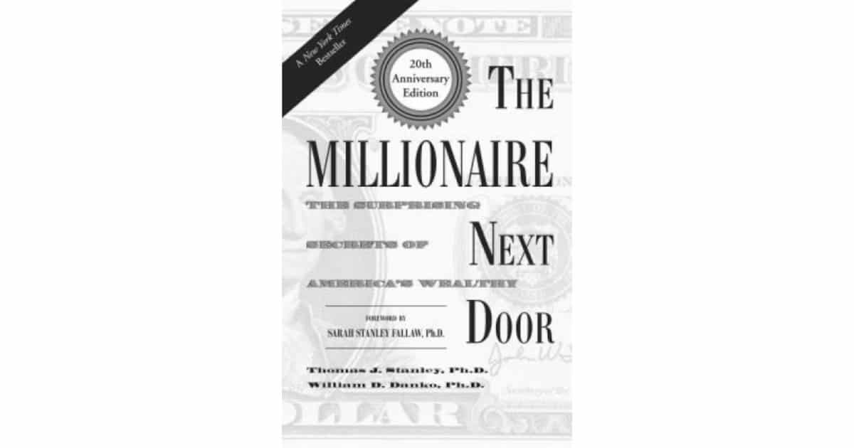 On The Millionaire Next Door: The Surprising Secrets of America's Wealthy - Thomas J. Stanley, William D. Danko